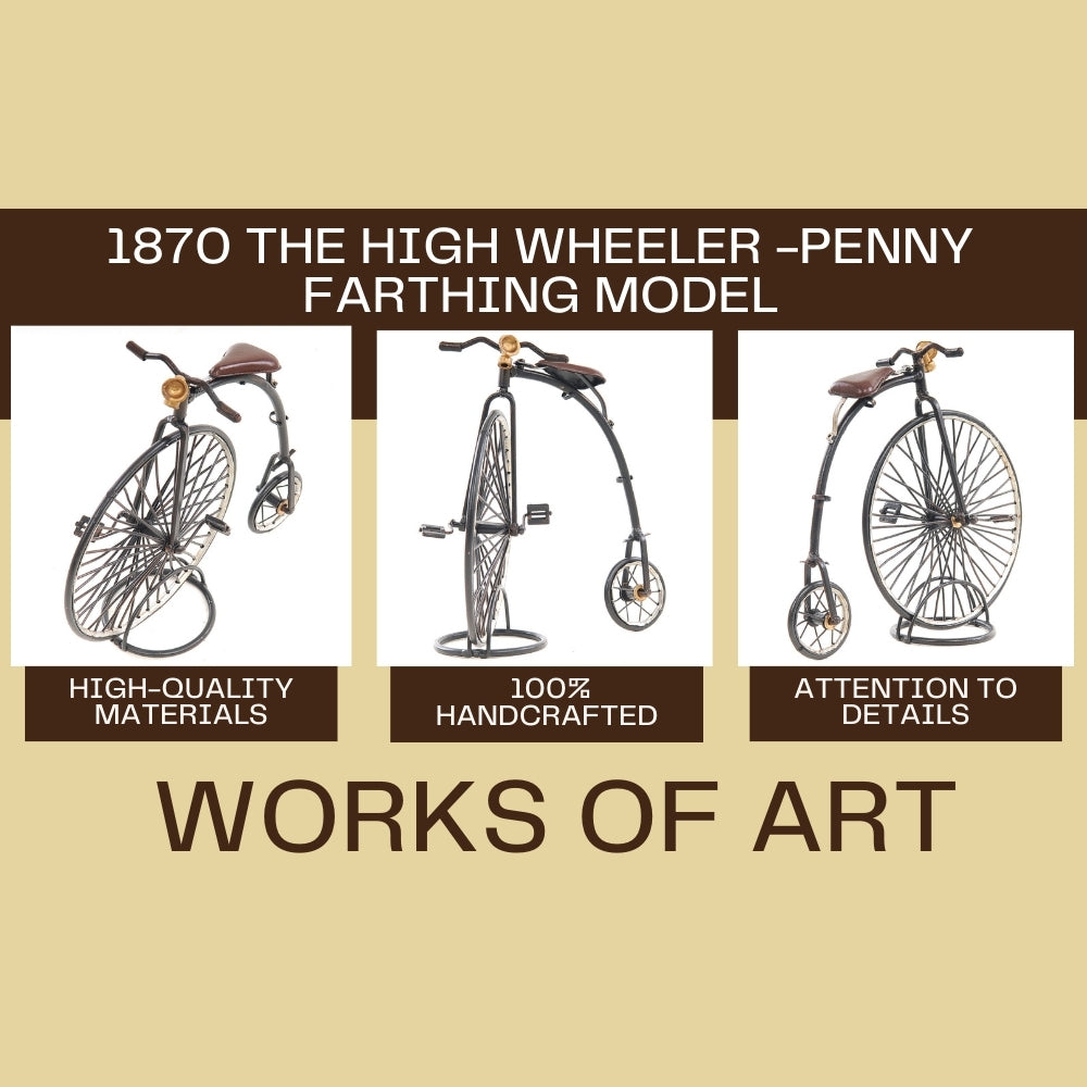 1870 The High Wheeler -Penny Farthing