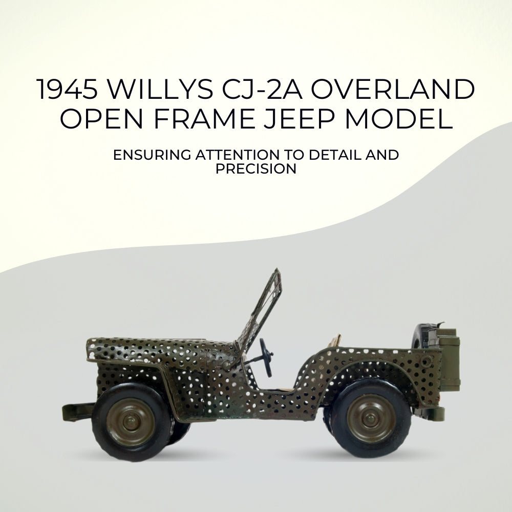 1945 Willys CJ-2A Overland Open Frame Jeep Model