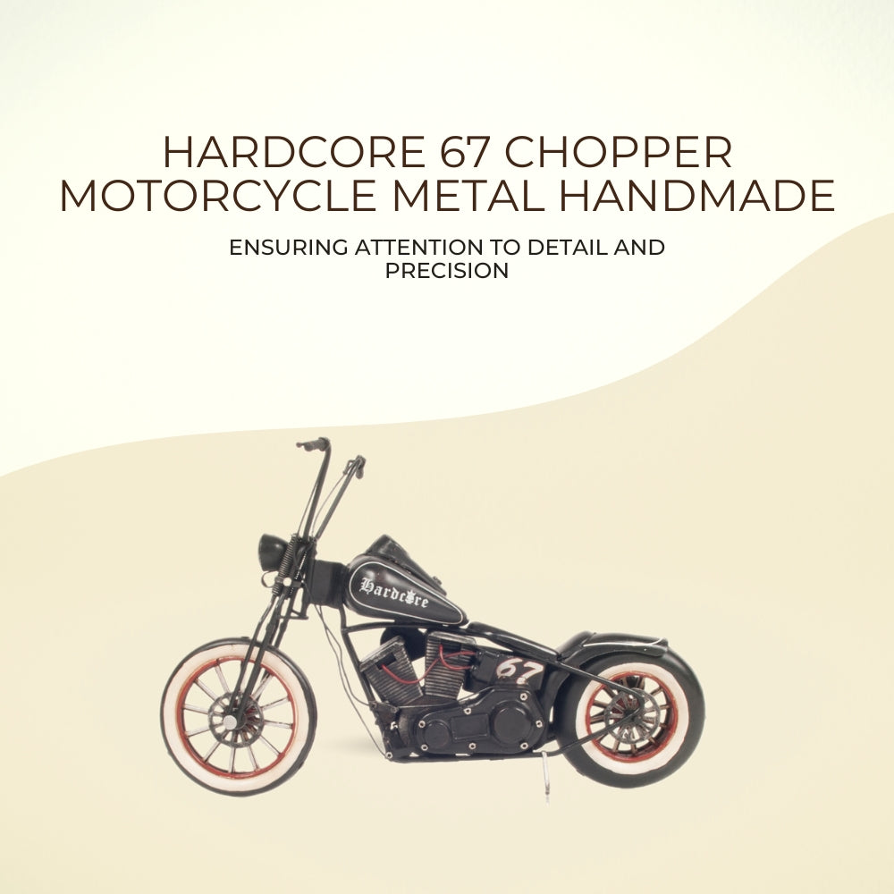 Hardcore 67 Chopper Motorcycle Metal Handmade