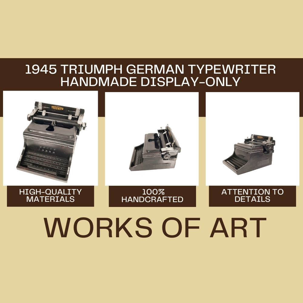 1945 Triumph German Typewriter Handmade Display-Only